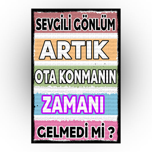 Artık Ota Konmanın Zamanı Gelmedi Mi 20x30 Cm Retro Ahşap Tablo